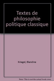 Textes de philosophie politique classique