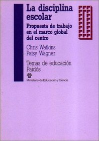 La disciplina escolar / School Discipline (Spanish Edition)