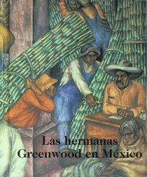 Las hermanas Greenwood en Mexico (Spanish Edition)