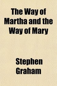 The Way of Martha and the Way of Mary
