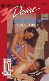 Almost a Bride (June Grooms) (Silhouette Desire, No 717)