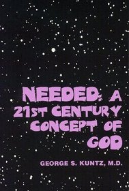 NEEDED: A 21st Century Concept of God