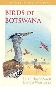 Birds of Botswana (Princeton Field Guides)