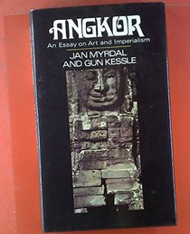 Angkor: An Essay on Art and Imperialism