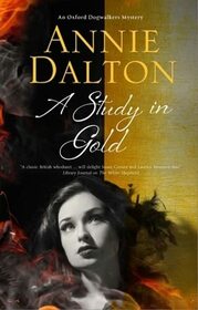 Study in Gold, A (An Oxford Dogwalker Mystery, 3)