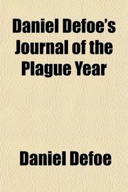 Daniel Defoe's Journal of the Plague Year