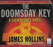 The Doomsday Key (Sigma Force, Bk 6) (Audio CD) (Unabridged)