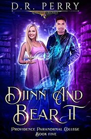 Djinn and Bear It (Providence Paranormal College)