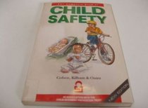 The Complete Book of Child Safety (Impact Practical Guides)