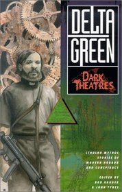Delta Green: Dark Theatres (Delta Green)