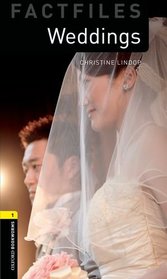 Oxford Bookworms Factfiles: Weddings Around the World: Level 1: 400-Word Vocabulary