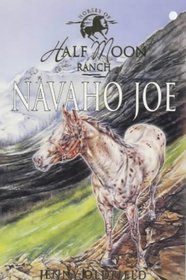Navaho Joe (Half Moon Ranch Series)