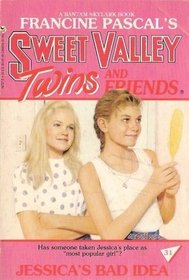 Jessica's Bad Idea (Sweet Valley Twins, No 31)