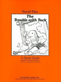 The Trouble with Tuck (Novel-Ties)