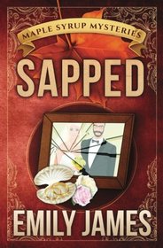 Sapped (Maple Syrup Mysteries)