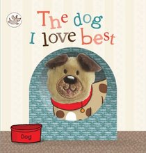 Finger Puppet Book: The Dog I Love Best (Little Learners)