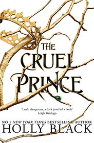 The Cruel Prince (Folk of the Air, Bk 1)