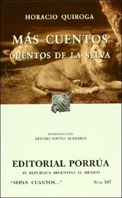 Mas cuentos. Cuentos de la selva (SC347) (Sepan Cuantos / Know How Many) (Spanish Edition)