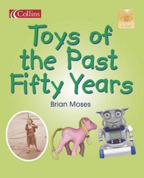Spotlight on Fact: Toys of the Past Fifty Years