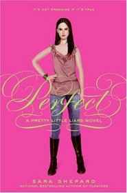 Pretty Little Liars #3: Perfect (Pretty Little Liars)