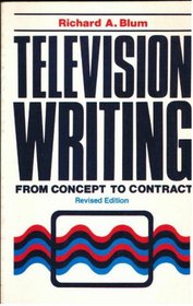 Television Writing: From Concept to Contract