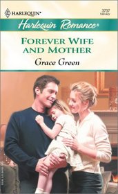 Forever Wife and Mother (Harlequin Romance, No 3737)