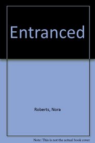 Entranced
