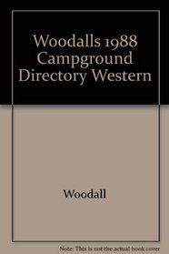 Woodalls 1988 Campground Directory Western