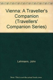 Vienna: A Traveller's Companion (Travellers' Companion Series)