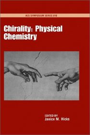 The Physical Chemistry of Chirality