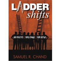 Ladder Shifts: New Realities, Rapid Change, Your Destiny