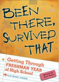 Been There, Survived That: Getting Through Freshman Year of High School