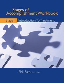 Stages of Accomplishment Workbook Stage 1: Introduction to Treatment