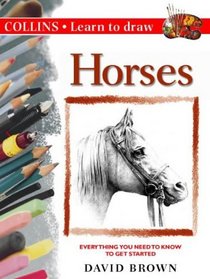 Horses (Collins Learn to Draw)