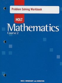Problem Solving Workbook - Holt Mathematics Course 2