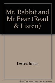 Mr. Rabbit and Mr.Bear (Read & Listen)