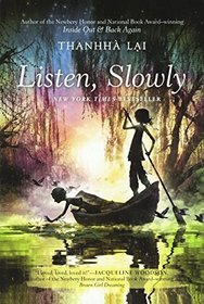 Listen, Slowly (Turtleback School & Library Binding Edition)