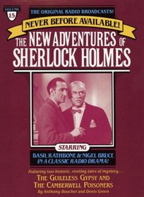NEW ADVENTURES OF SHERLOCK HOLMES, VOL.15:GUILELESS GYPSY & CAMBERWELL PRISONR (New Adventures of Sherlock Holmes, Vol 15)