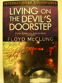 Living on a Devil's Doorstep: From Kabul to Amsterdam