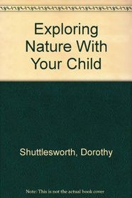 Exploring Nature With Your Child