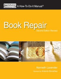 Book Repair: A How-To-Do-It Manual, Second Edition Revised