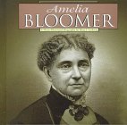 Amelia Bloomer (Photo-Illustrated Biographies)