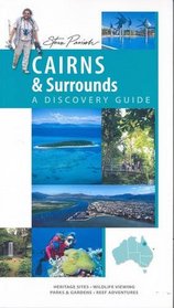Cairns and Surrounds: A Discovery Guide