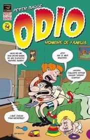 Odio 14 Hombre de familia/ Hate 14 Family Man (Novela Grafica/ Odio) (Spanish Edition)