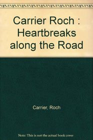 Heartbreaks Along the Road