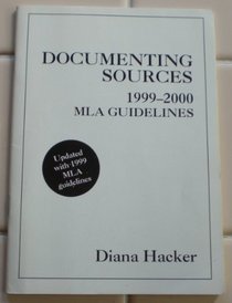 Documenting Sources, 1999-2000 Mla Guidelines