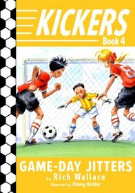 Game-Day Jitters (Kickers, Bk 4)
