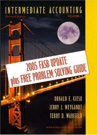 Intermediate Accounting, Vol. 1 (11th Edition, 2005 FASB Update)