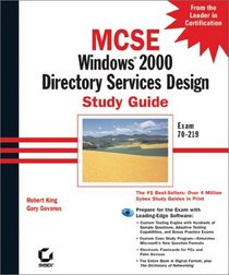 MCSE: Windows (R) 2000 Directory Services Design Study Guide