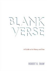 Blank Verse: A Guide to Its History and Use